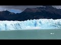 Massive Ice Block Breaks Off Perito Moreno Glacier