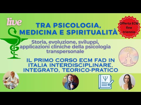 Tra psicologia, medicina, spiritualità: storia, sviluppi, della psicologia transpersonale