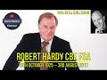 Robert Hardy CBE FSA - 29th October 1925 – 3rd August 2017