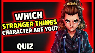 Which Stranger Things Character Are You? | Quiz