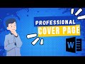 Create a Professional Cover Page using Microsoft Word for any report || Microsoft Word Tutorials
