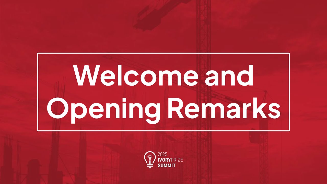 2025 Ivory Prize Summit: Welcome and Opening Remarks