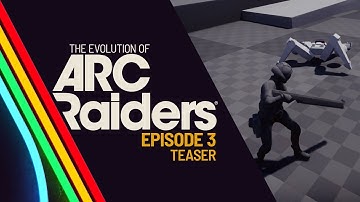 The Evolution of ARC Raiders EP3 - Teaser