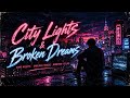 Disco Retro-popCIty light & Broken Dreams