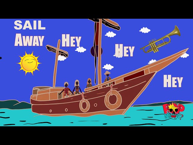 Sail Away Hey Hey Hey - The President Of Pop