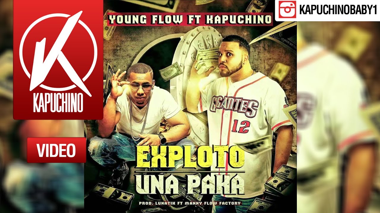 Exploto Una Paka [Audio] - Young Flow Ft Kapuchino