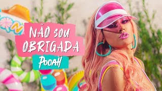 Pocah - Não Sou Obrigada (Clipe Oficial)