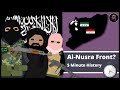 Who Are The Al Nusra Front Jabhat Al Nusra 5 Minute History Episode 13 Who Are The Al Nusra Front Jabhat Al Nusra 5 Minute History Episode 13
