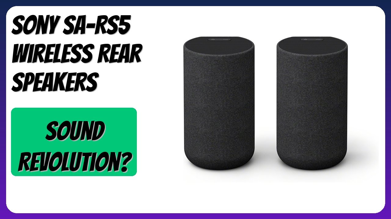 REVIEW (2026): Sony SA-RS5 Wireless Rear Speakers. Features. - YouTube