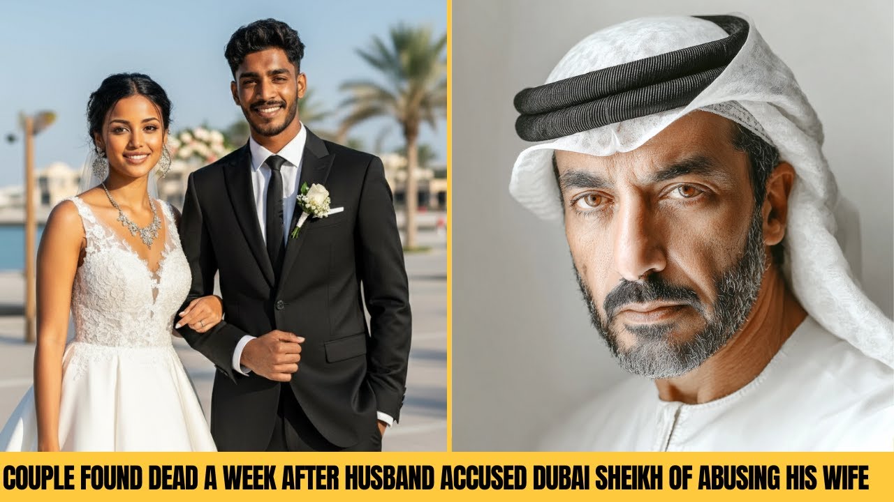 Newlywed Couple Found Dead A Week After Husband Accused Dubai Sheikh of Abusing His Wife