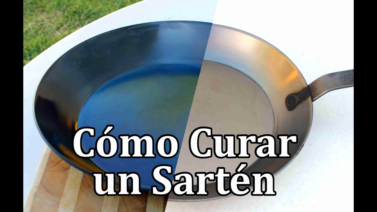 Cómo Cuidar tus Sartenes de Acero al Carbono, OllaySarten.com