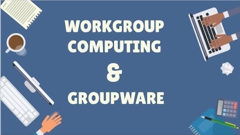 WORKGROUP COMPUTING AND GROUPWARE URDU / HINDI | CODING FACT |