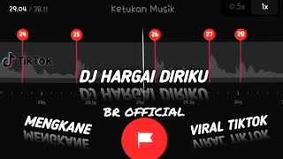 DJ HARGAI DIRIKU 🤐 || MENGKANE 😼 || VIRAL TIKTOK 🤙 STORY WA 30 DETIK BEAT VN✨