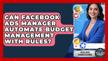 Can Facebook Ads Manager Automate Budget Management With Rules? - Social Media Business Playbook