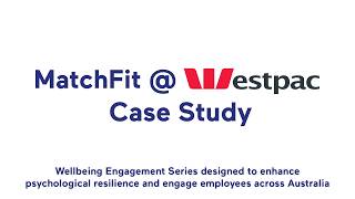 MatchFit @ Westpac Case Study