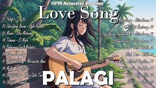 Palagi - TJxKZ ( Acoustic Version) Best OPM Viral Tiktok 2026 - New Tagalog Love Songs