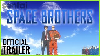 Space Brothers Official Trailer