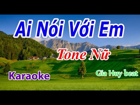 Karaoke Ai Nói Với Em Nếu Anh Là Lính - Ai Nói Với Em - Karaoke - Tone Nữ - Nhạc Sống - gia huy beat