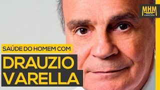 Saúde do Homem: Um bate-papo com Drauzio Varella