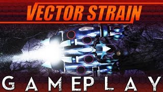 Vector Strain (HD) PC Gameplay