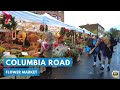 Columbia Road Flower Market | East London walk 4K