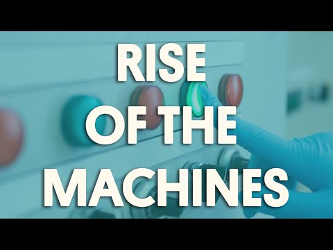 Rise of the Machines Rise of the Machines