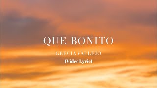 Video thumbnail of "Grecia Vallejo - Que bonito LETRA (Rosario Flores COVER)"