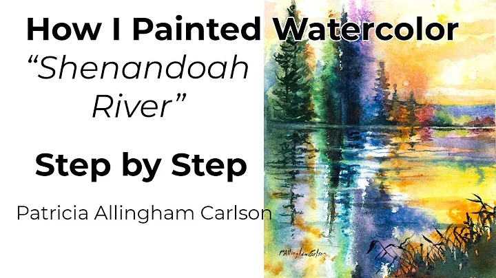 How I Painted Watercolor Shenandoah River Step by Step