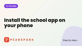 How to install the school app on your phone | Pearspark how-to screenshot 3