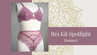 Bra Kit Spotlight Banquet