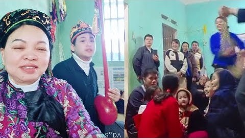 Then Lạng Sơn : Then Hằng mới nhất, vong cụ tổ về, hát then làm lễ rất hay và ý nghĩa