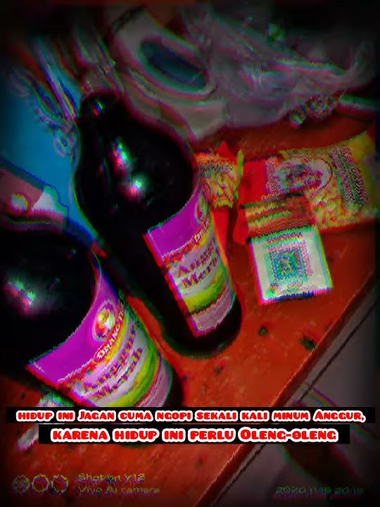 Story WhatsApp Minuman Anggur 16 detik terbaru 2k20💯