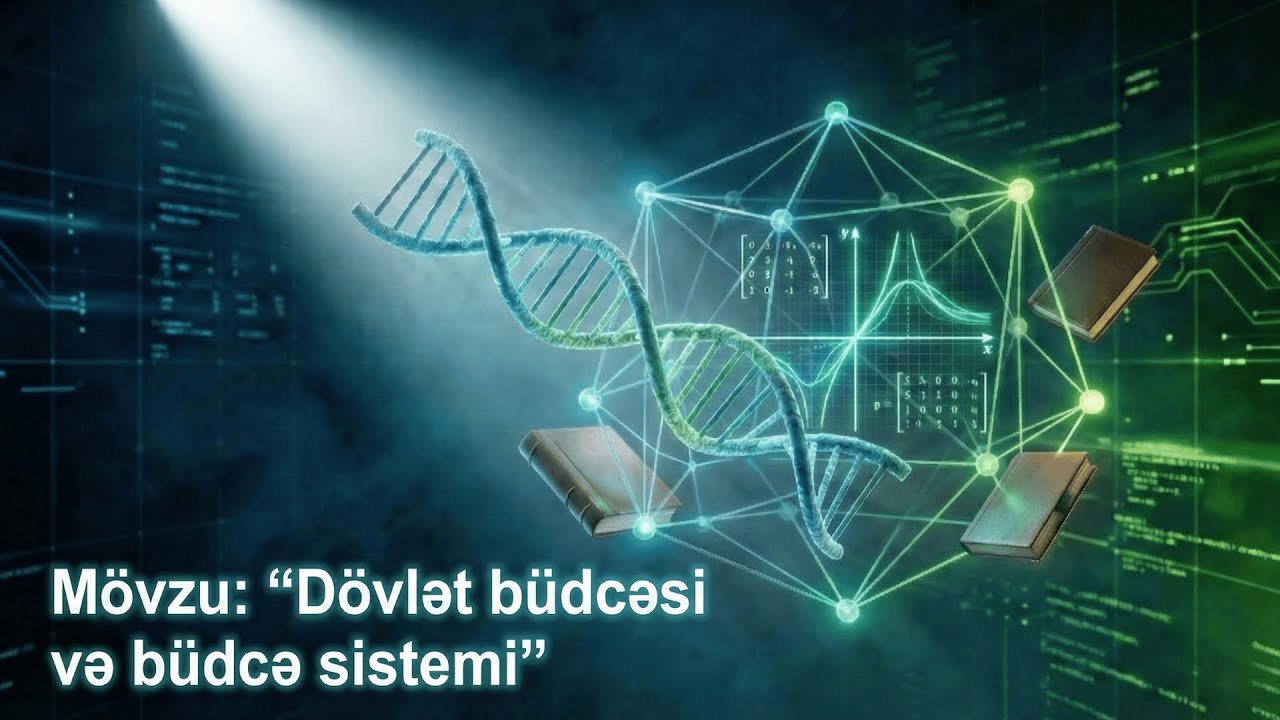 Dövlət büdcəsi və büdcə sistemi (Online dərs - 468)