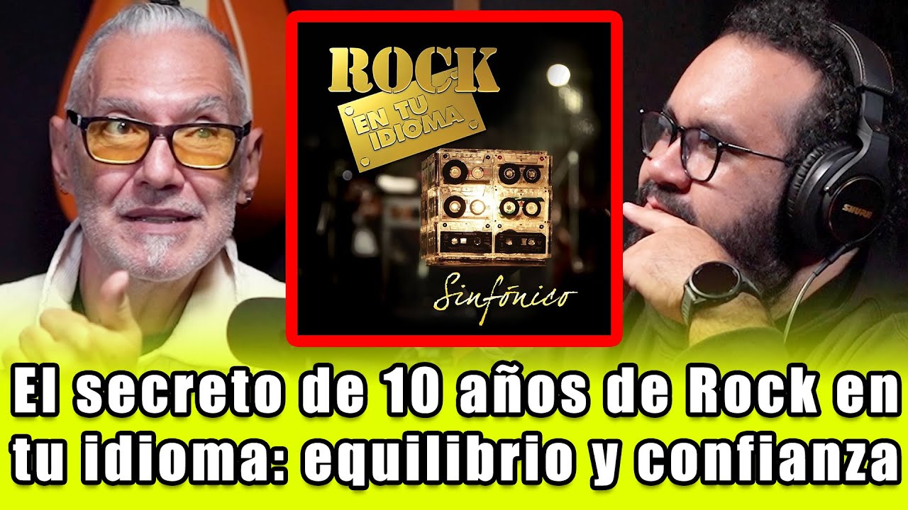 Eliseo Romo El secreto de 10 años de Rock en tu idioma equilibrio y confianza ...