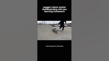 Legged robots master skateboarding with new learning framework
