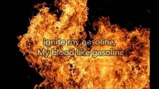 Video thumbnail of "Against The Current - Blood Like Gasoline (Lyrics)"