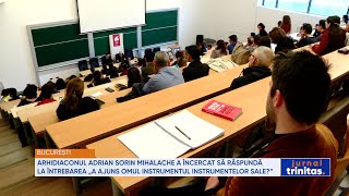 Arhidiaconul Adrian Sorin Mihalache - întrebarea „A ajuns omul instrumentul instrumentelor sale?”