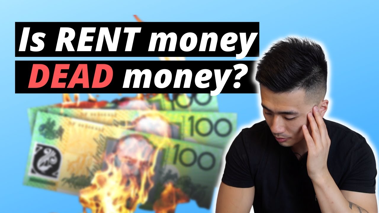 Is RENT Money, really DEAD Money? [Rentvesting In Australian Housing ...