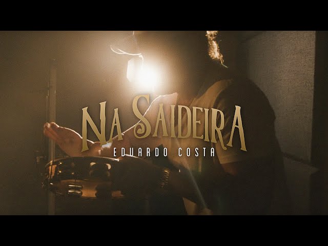 Eduardo Costa - Na Saidera
