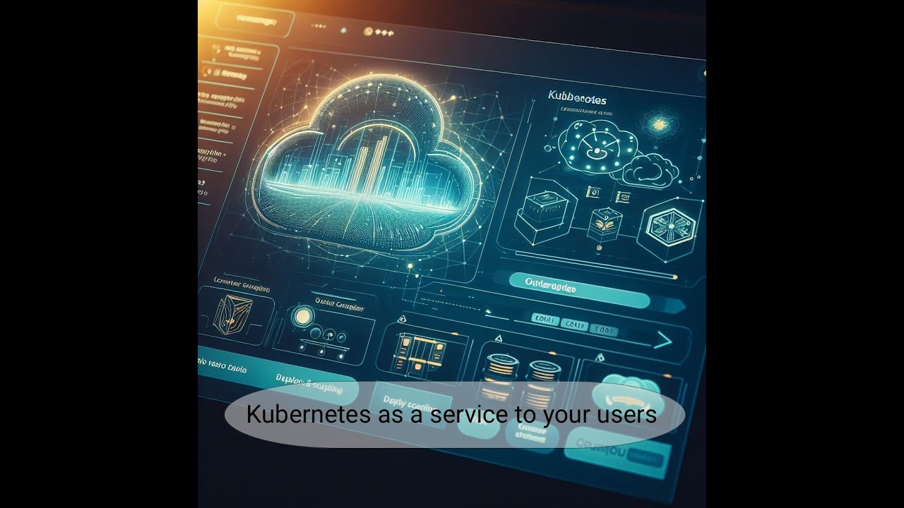 Kubernetes as a service to your users - YouTube