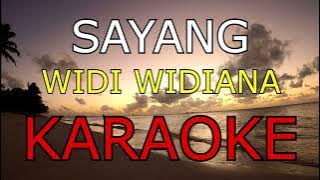 SAYANG_WIDI WIDIANA_KARAOKE🎙️