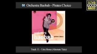 Video thumbnail of "Orchestra Baobab - Utru Horas (Alternate Take)"