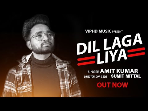 Dil Laga Liya  New Version Song  Amit Kumar  Cover song 2021