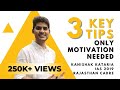 3 key tips by kanishak kataria air 1 upsc cse 2018  the only motivation you need