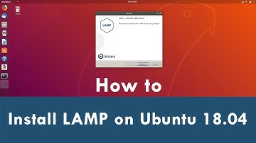 How to install LAMP Server on Ubuntu 18.04 (LAMP for Linux)
