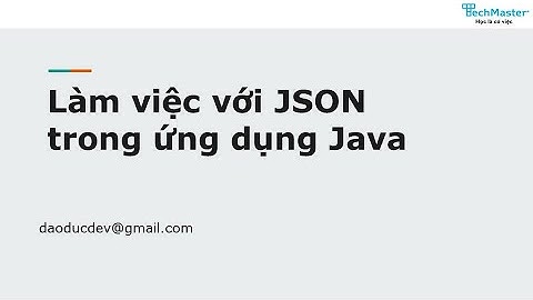 Làm việc với JSON trong Java