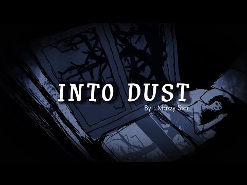 INTO DUST |