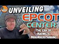 Unveiling EPCOT Center: The Era of Guest Hating and Misunderstanding 4K