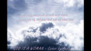 Download Lagu (Lyrics + Vietsub) God Is A Woman - Cover By Aurora - Cover hay Download Lagu (Lyrics + Vietsub) God Is A Woman - Cover By Aurora - Cover hay