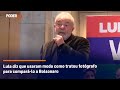 Lula diz que usaram modo como tratou fotógrafo para compará-lo a Bolsonaro